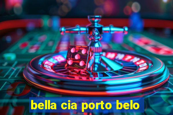 bella cia porto belo